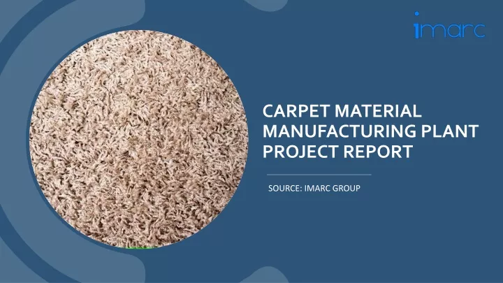 carpet material manufacturing plant project report