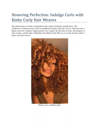 Honoring Perfection: Indulge Curls with  Kinky Curly Hair Weaves