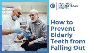 Maintain Senior Smiles: How to Prevent Elderly Teeth from Falling Out