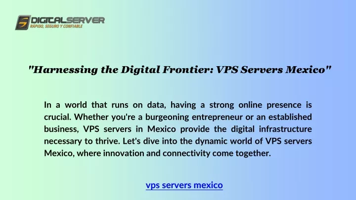 harnessing the digital frontier vps servers mexico
