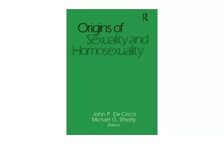 PDF read online Origins of Sexuality and Homosexuality for android