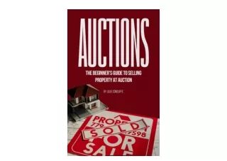 Download Auctions The Beginners Guide to Selling Property at Auction Auction 101