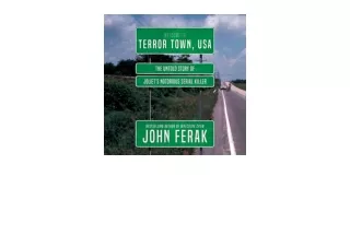 PDF read online Terror Town USA The Untold Story of Joliets Notorious Serial Kil