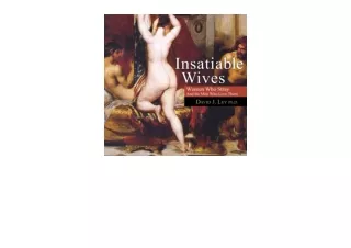 Download PDF Insatiable Wives Women Who Stray and the Men Who Love Them free acc