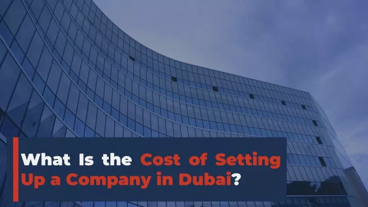 what is the cost of setting up a company in dubai