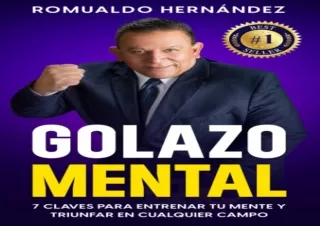 FREE READ [PDF] Golazo Mental: 7 Claves Para Entrenar Tu Mente Y Triunfar En Cualquier Campo (Spanish Edition)