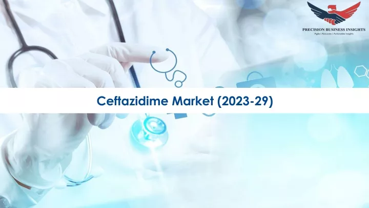 ceftazidime market 2023 29