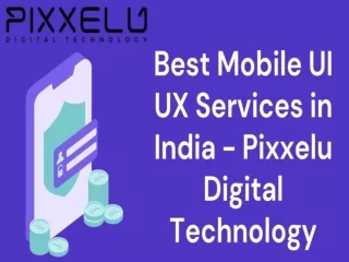 Best Mobile UI UX Services in India  Pixxelu Digital Technology