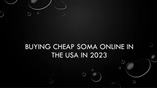 Buying cheap Soma online in the USA in 2023