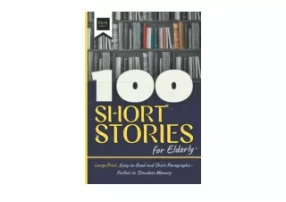 Ebook download 100 Short Stories for Elderly Large Print Easy to Read and Short