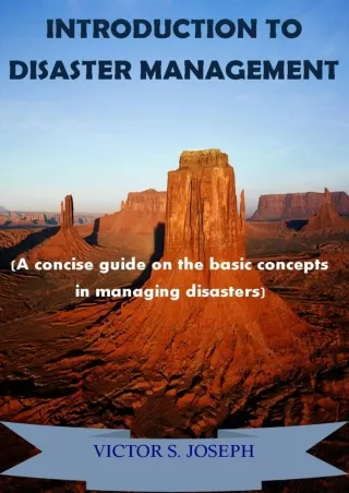 [READ DOWNLOAD] Introduction to Disaster Management: A concise guide on the basi