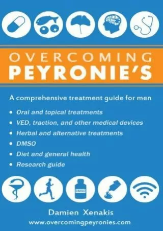 PDF/READ Overcoming Peyronie's: A comprehensive treatment guide for men kindle