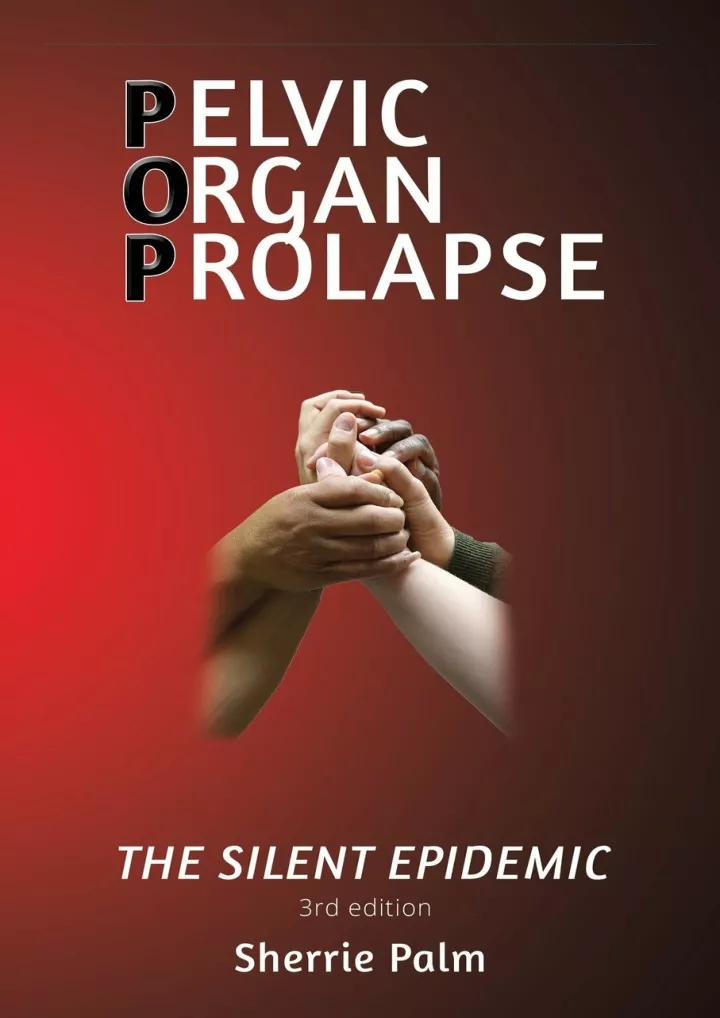 pelvic organ prolapse the silent epidemic