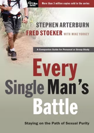 [READ DOWNLOAD] Every Single Man's Battle Workbook: Staying on the Path of Sexua