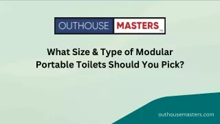 What Size & Type of Modular Portable Toilets Should You Pick?