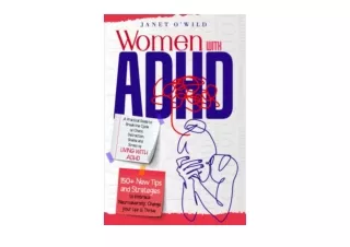 PDF read online Women with ADHD A Practical Guide to Break the Cycle of Chaos Di