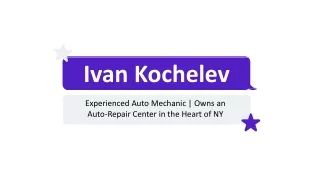 Ivan Kochelev - An Accomplished Professional