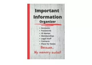 Ebook download Important Information Organizer Because My Memory Sucks 6x9 120 p