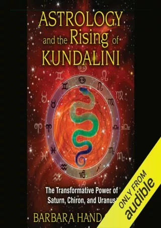 get [PDF] Download Astrology and the Rising of Kundalini: The Transformative Pow