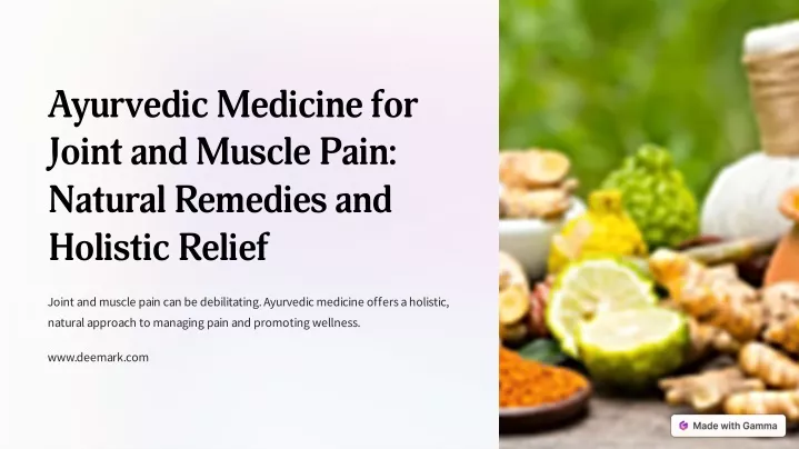 ayurvedic medicine for joint and muscle pain