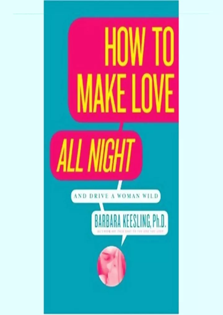 how to make love all night and drive a woman wild