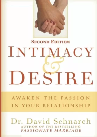 [READ DOWNLOAD] Intimacy & Desire: Awaken The Passion In Your Relationship epub