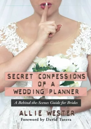 get [PDF] Download Secret Confessions of a Wedding Planner: A Behind-the-Scenes