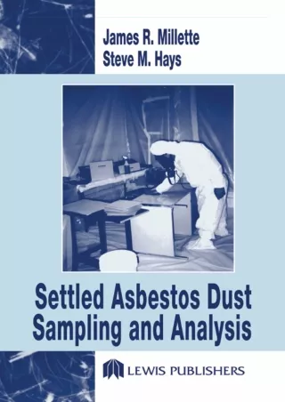 PDF/READ/DOWNLOAD Settled Asbestos Dust Sampling and Analysis full