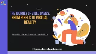 The Journey of Video Games From Pixels to Virtual Reality