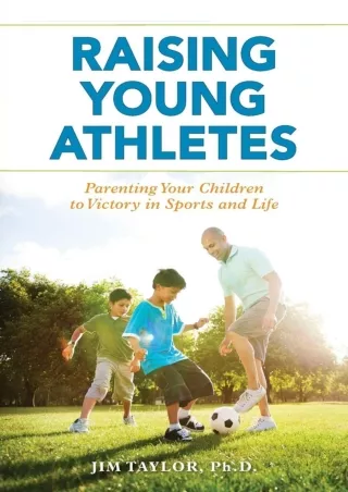 [READ DOWNLOAD] Raising Young Athletes full