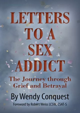 PDF/READ Letters To A Sex Addict: The Journey through Grief and Betrayal ipad