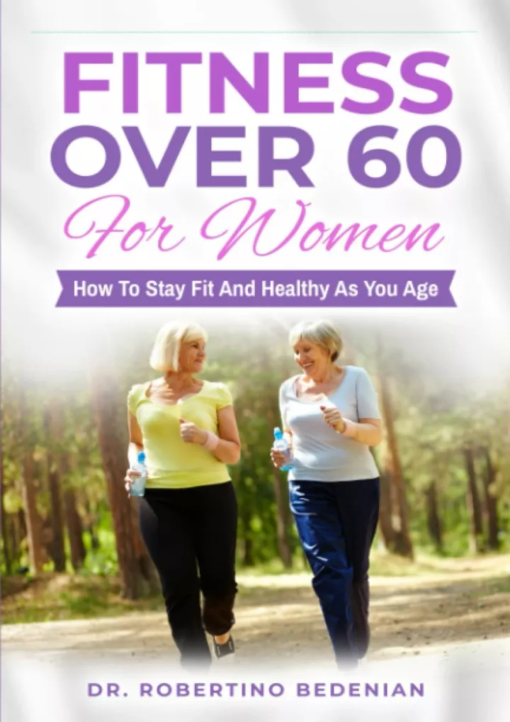 PPT - [PDF] DOWNLOAD Fitness Over 60 For Women – How To Stay Fit And ...