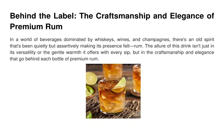 behind the label the craftsmanship and elegance of premium rum