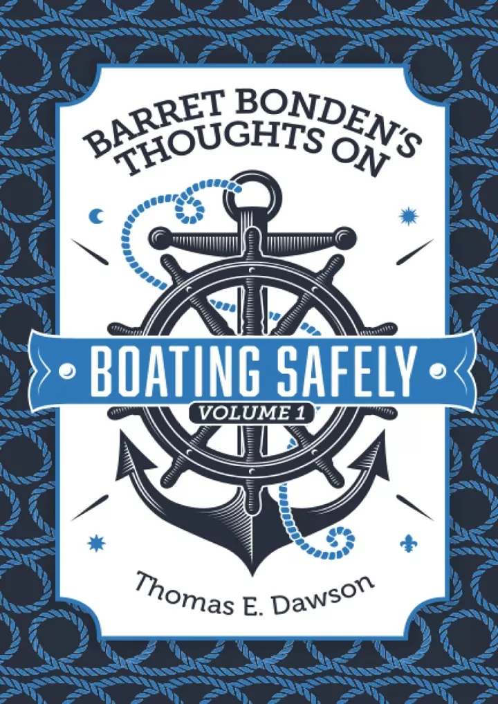 barret bonden s thoughts on boating safely volume