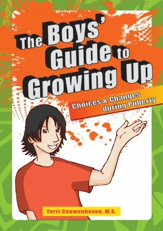 PDF_ The Boys' Guide to Growing Up: Choices and Changes During Puberty bestselle