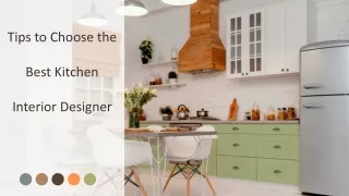 Tips to Choose the Best Kitchen Interior Designer