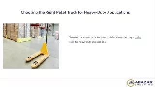 Choosing-the-Right-Pallet-Truck-for-Heavy-Duty-Applications.pptx