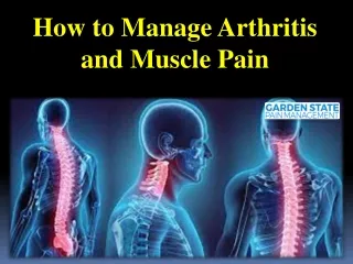 How to Manage Arthritis and Muscle Pain