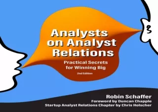 [EPUB] DOWNLOAD Analysts on Analyst Relations : Practical Secrets for Winning Big