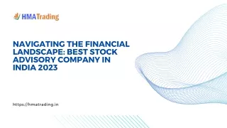 Navigating the Financial Landscape: Best Stock Advisory Company in India 2023