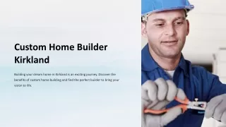 Crafting Dreams: Custom Home Builder Kirkland