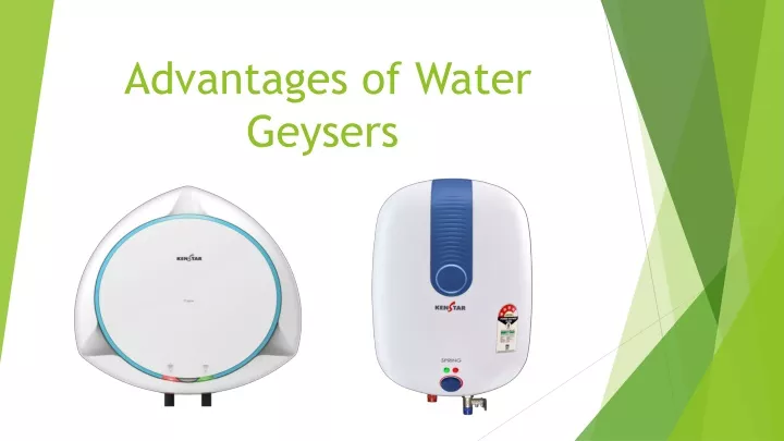 advantages of water geysers