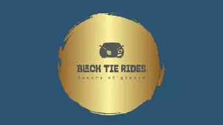 Black Tie Rides Limo and Transportation Service