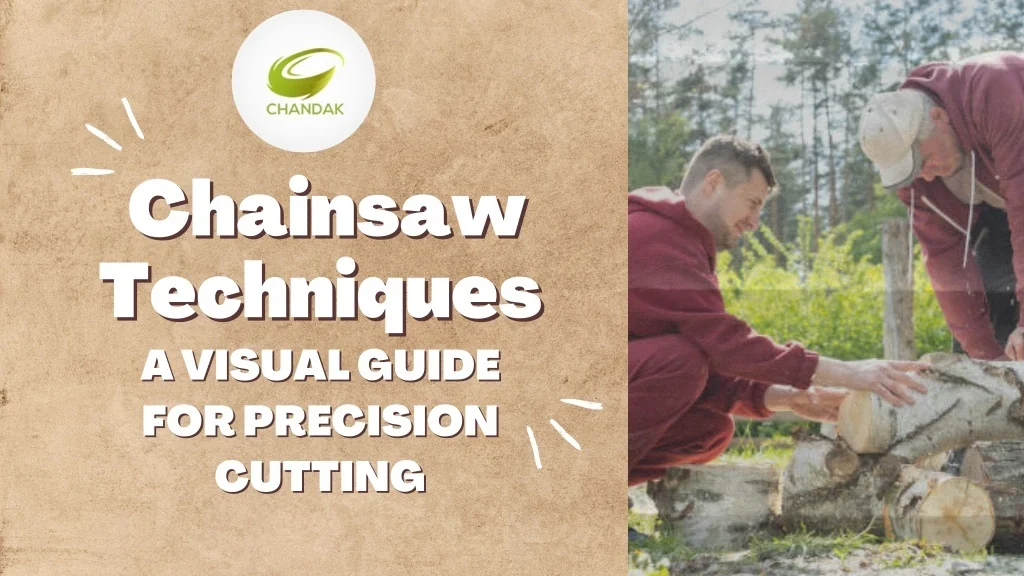 PPT - Chainsaw Techniques: A Visual Guide For Precision Cutting ...