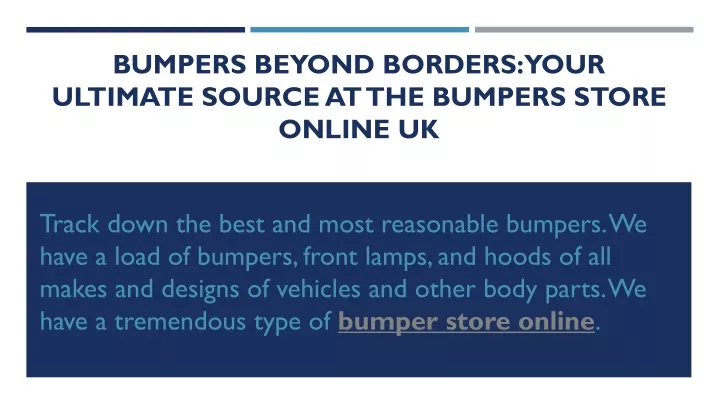 bumpers beyond borders your ultimate source at the bumpers store online uk