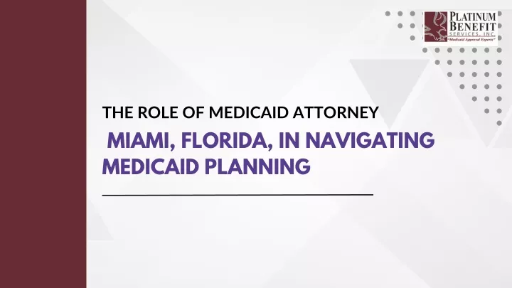 the role of medicaid attorney miami florida