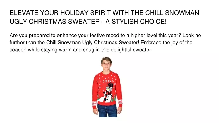 elevate your holiday spirit with the chill snowman ugly christmas sweater a stylish choice
