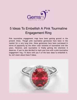 5 Ideas To Embellish A Pink Tourmaline Engagement Ring