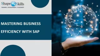 Mastering Business Efficiency with SAP