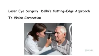 Delhi’s Cutting-Edge Approach To Vision Correction